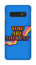 You Are The Best Samsung Phone Case