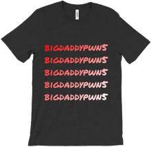 bigdaddypwn5 T-Shirts