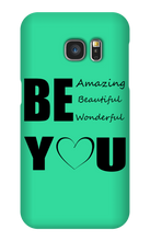 Be YOU Samsung Phone Cases