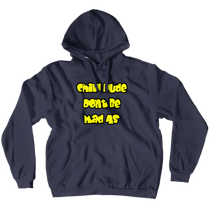 Chill Dude Hoodies (No-Zip/Pullover)