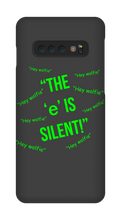 Silent "e" Samsung Phone Case