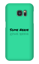 Some Nerve Samsung Cases