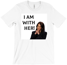 I am with her T-Shirts