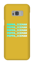 poppa_iceman Samsung Phone Cases