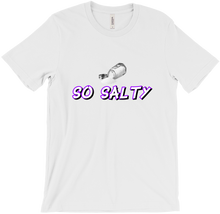 So salty t-shirt