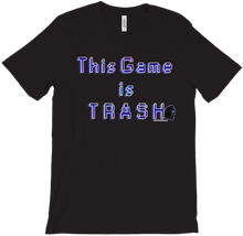This Game is TRASH T-Shirt