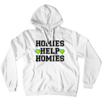 Homies Help Homies- Hoodie