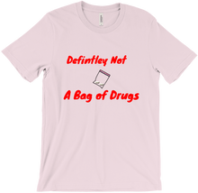 Definitely Not A Bag of Drugs T-shirt