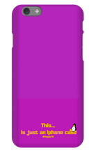This is just an iPhone case
