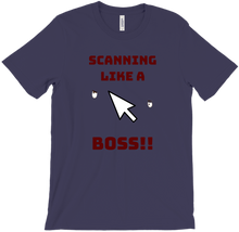 Scan Like A Boss T-Shirts
