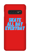 Skate All Day Everyday Samsung Phone Cases