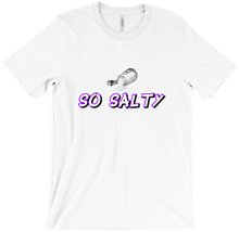 So salty t-shirt