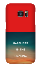Happiness is the Meaning Samsung Phone Cases