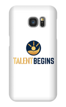 Talent Begins Samsung Phone Case
