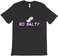 So salty t-shirt