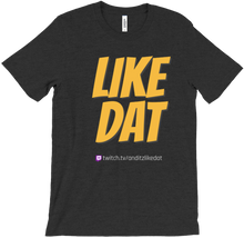 anditzlikedat "LIKE DAT" T-Shirt