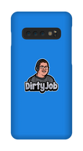 DirtyJob Samsung Phone Cases