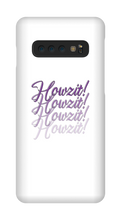 Howzit! Samsung Phone Cases