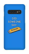 did someone say...  Samsung Phone Cases