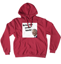 Bring the order back Hoodies (No-Zip/Pullover)