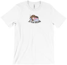 In your dreams T-Shirts