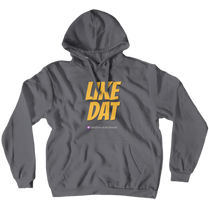 anditzlikedat "LIKE DAT" Hoodie