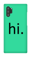 hi. Phone Case (Samsung)