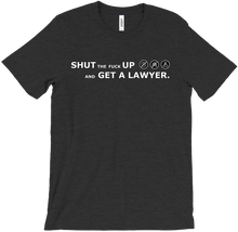 SHUT THE FFFF UP AND GET A LAWYER!