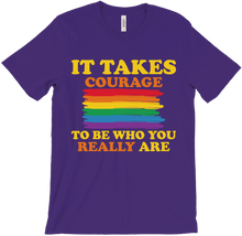 It Takes Courage - Rainbow Prde T-Shirt