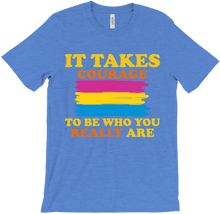 It Takes Courage - Pansexual Pride T-Shirt