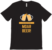 Moar Beer! T-Shirts