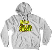 Wha Gwaan? Hoodies (No-Zip/Pullover)