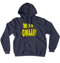 Wha Gwaan? Hoodies (No-Zip/Pullover)
