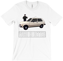 Yugo is Better T-Shirt
