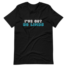 Pokay "No Limbs" Design 1 Unisex T-Shirt