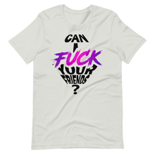 Anita Black Can I Fuck Your Friends Unisex T-Shirt