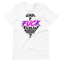 Anita Black Can I Fuck Your Friends Unisex T-Shirt