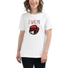 IT WAS ME Red Text Women's Relaxed T-Shirt