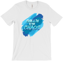 Chill'n In The Chaos T-Shirt