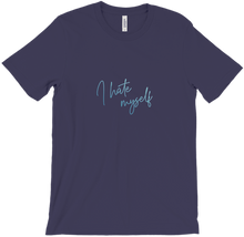 I hate myself T-Shirt