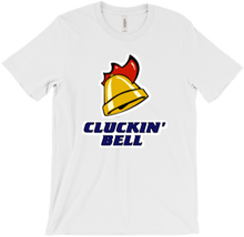 Cluckin Not Bell T-Shirt