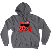 Crankin 20s Hoodie