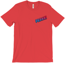 T-SHIRT "PRANK !"