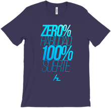Camiseta Zero% Habilidad 100% Suerte