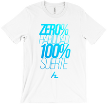 Camiseta Zero% Habilidad 100% Suerte