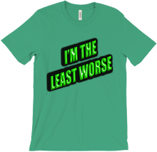 I'm The Least Worse Tee