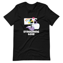 Streaming Love Unisex TShirt