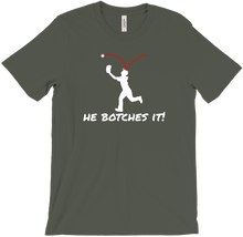 He Botches It! - Dark Shirt
