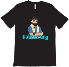 HolstnerKing Serious T-Shirt