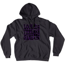 Look Feel Game Great Hoodie (No-Zip/Pullover)